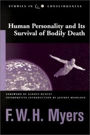 Cover of: Human personality and its survival of bodily death by Frederic William Henry Myers