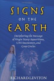 Cover of: Signs on the earth: deciphering the message of Virgin Mary apparitions, UFO encounters, and crop circles