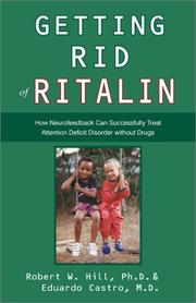 Cover of: Getting Rid of Ritalin: How Neurofeedback Can Successfully Treat Attention Deficit Disorder Without Drugs