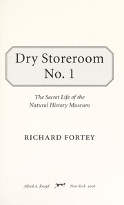 Cover of: Dry storeroom no. 1 | Richard A. Fortey