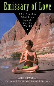 Cover of: Emissary of Love: The Psychic Children Speak to the World