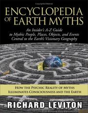 Cover of: Encyclopedia of Earth Myths: An Insider's A - Z Guide to Mythic People, Places, Objects And Events Central to the Earth's Visionary Geography
