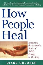 Cover of: How People Heal: Exploring the Scientific Basis of Subtle Energy in Healing