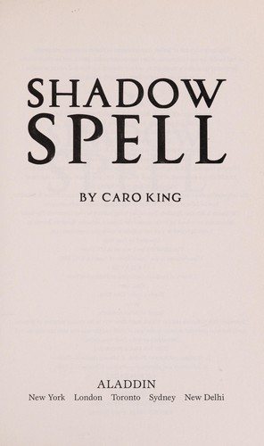 Shadow spell by Caro King