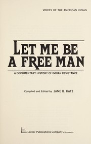Cover of: Let Me Be a Free Man | Ublicatio