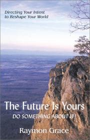 Cover of: The Future Is Yours: Do Something About It!