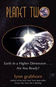 Cover of: Planet Two: Earth in a Higher Dimension...Are You Ready?