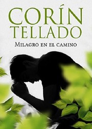 Milagro en el camino by Corín Tellado