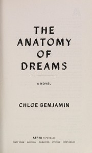 Cover of: The anatomy of dreams | Chloe Benjamin