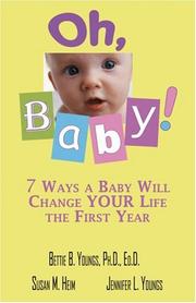 Cover of: Oh, Baby!: 7 Ways a Baby Will Change Your Life the First Year