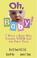 Cover of: Oh, Baby!