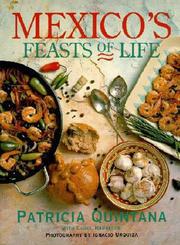 Mexico's feasts of life by Patricia Quintana