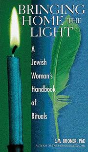 Cover of: Bringing Home the Light: A Jewish Woman's Handbook of Rituals