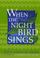 Cover of: When the Nightbird Sings