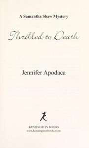 Thrilled to death by Jennifer Apodaca