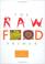 Cover of: The raw food primer