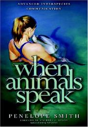 Cover of: When animals speak by Penelope Smith