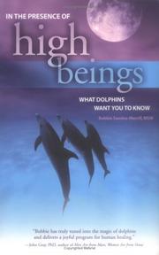 Cover of: In the Presence of High Beings: What Dolphins Want You to Know