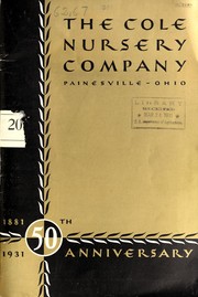 Cover of: The Cole Nursery Company 50th anniversary, 1881-1931 | Cole Nursery Company