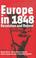 Cover of: Europe in 1848