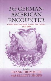 Cover of: The German-American encounter by edited by Frank Trommler and Elliott Shore.