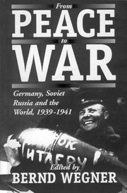 Cover of: From Peace to War: Germany, Soviet Russia, and the World, 1939-1941
