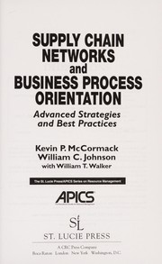 Cover of: Supply chain networks and business process orientation | Kevin McCormack