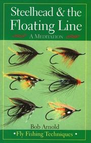 Cover of: Steelhead & the floating line: a meditation