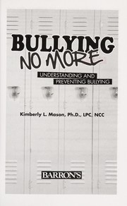 Cover of: Bullying no more | Kimberly L. Mason