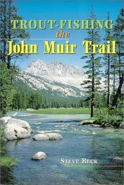 Cover of: Trout-fishing the John Muir trail / Charles S. Beck.