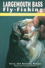 Cover of: Largemouth Bass Fly-Fishing by Terry Wilson, Roxanne Wilson