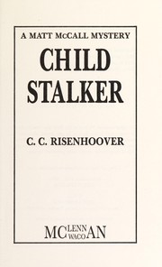 Cover of: Child Stalker (Matt Mccall Mystery) by C. C. Risenhoover