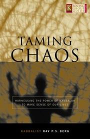Cover of: Taming Chaos: Harnessing the Power of Kabbalah to Make Sense of Our Lives