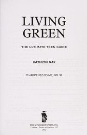 Cover of: Living green | Kathlyn Gay