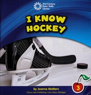 Cover of: I know hockey by Joanne Mattern