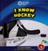 Cover of: I know hockey