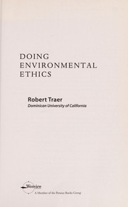 Doing environmental ethics by Robert Traer
