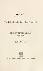 Cover of: Jennie: The Life of Lady Randolph Churchill : The Dramatic Years 1895-1921 (Jennie)