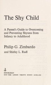 Cover of: The shy child | Philip G. Zimbardo