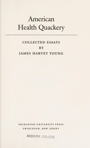 American health quackery by James Harvey Young
