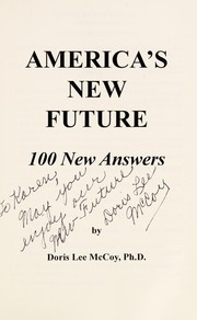 Cover of: America's new future : 100 new answers by 