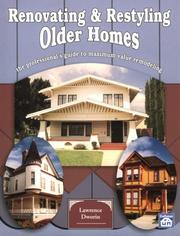 Cover of: Renovating & restyling vintage homes: the professional's guide to maximum value remodeling