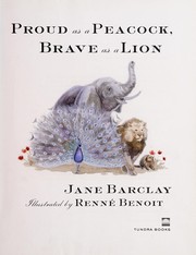 Proud as a peacock, brave as a lion by Jane Barclay