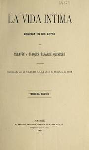 Cover of: La vida intima by Serafín Álvarez Quintero