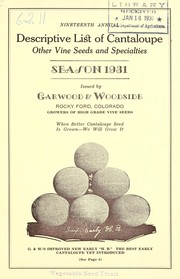 Cover of: Nineteenth annual descriptive list of cantaloupe, vine seeds and other specialties | Garwood & Woodside
