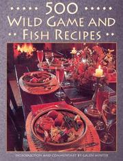 Cover of: 500 Wild Game and Fish Recipes | Galen Winter