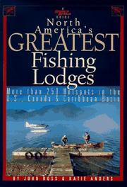 Cover of: North America's greatest fishing lodges by Ross, John