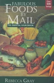 Fabulous foods by mail by Gray, Rebecca.