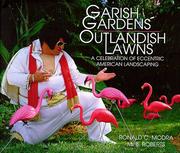 Cover of: Garish gardens, outlandish lawns