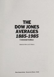 Cover of: The Dow Jones averages, 1885-1985 by edited by Phyllis S. Pierce.